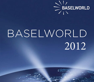 - BaselWorld 2012